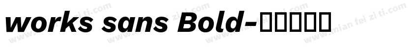 works sans Bold字体转换